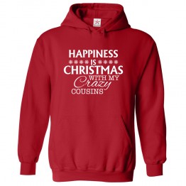 Happiness is Christmas With my Crazy Cousins present for Kids & Adults Hoodie